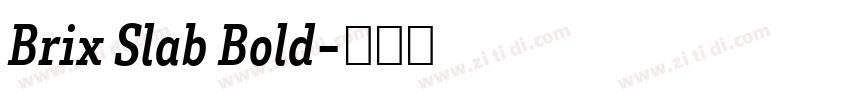 Brix Slab Bold字体转换 Brix Slab Bold字体转换